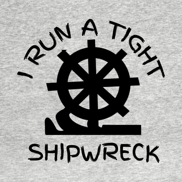 I run a tight shipwreck by CreativeLimes